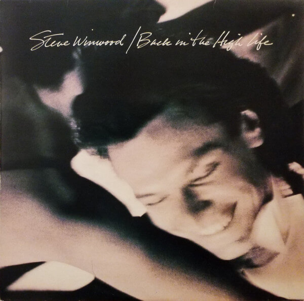 Steve Winwood - Back In The High Life - Vinyl LP