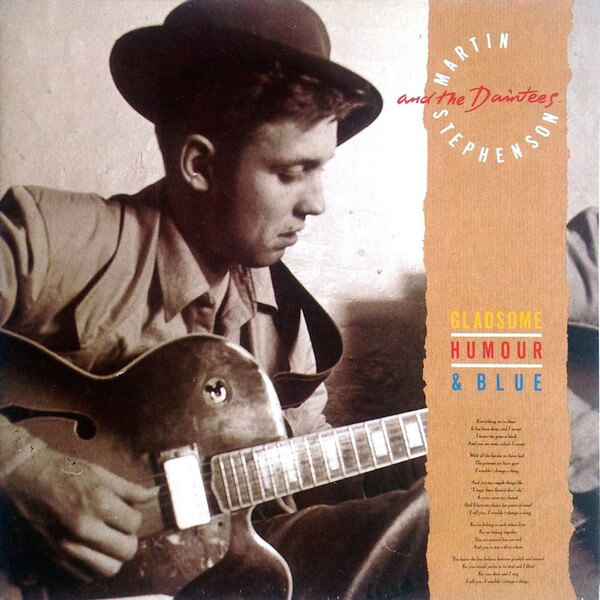 Martin Stephenson And The Daintees - Gladsome, Humour & Blue - Vinyl LP