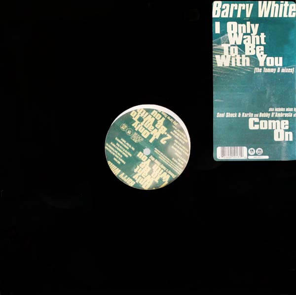 Barry White - I Only Want To Be With You / Come On - Vinyl Maxi Single 12"