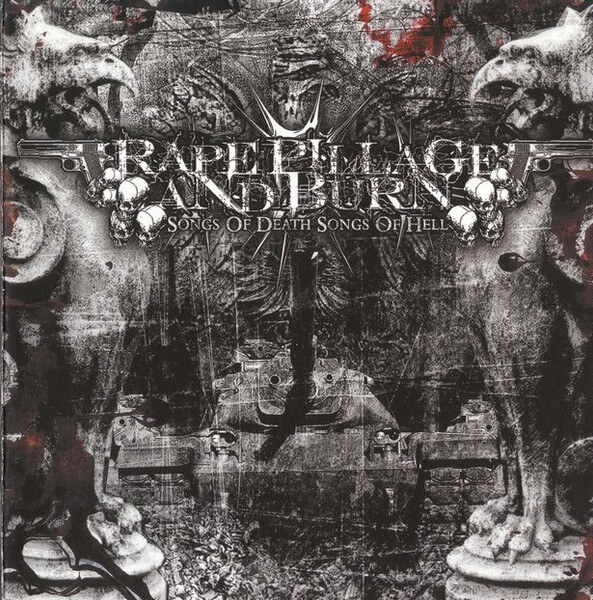 Rape Pillage And Burn - Songs Of Death... Songs Of Hell - CD