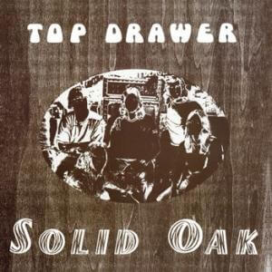 Top Drawer - Solid Oak - Vinyl LP