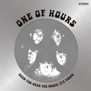 One Of Hours - When You Hear The Music, It's Yours - Vinyl LP