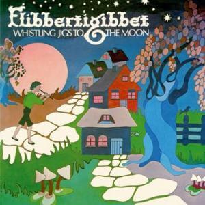 Flibbertigibbet - Whistling Jigs To The Moon - Vinyl LP