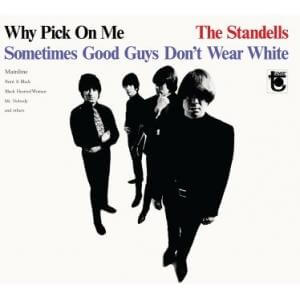 The Standells - Why Pick On Me - Sometimes Good Guys Don't Wear White - Vinyl LP