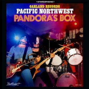 Various Artists - Garland Records: Pacific Northwest Pandora’s Box - Vinyl LP