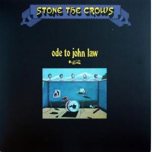Stone The Crows - Ode To John Law - Vinyl LP
