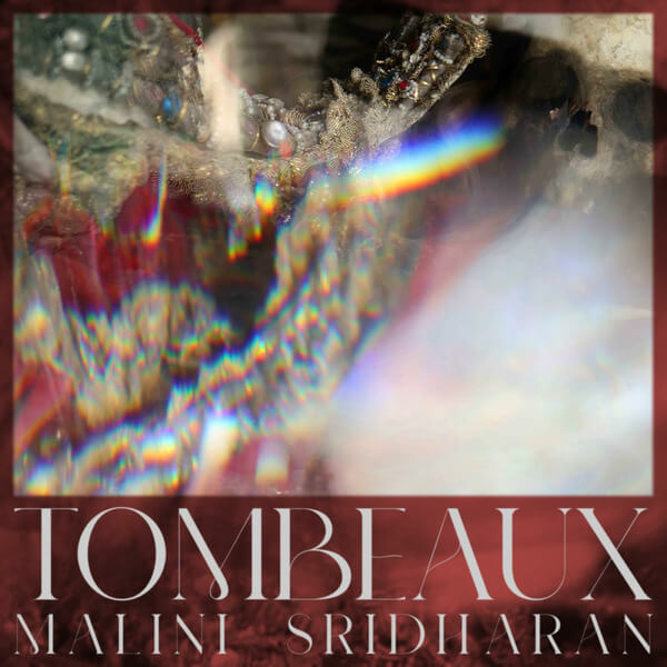 Malini Sridharan - Tombeaux - LP