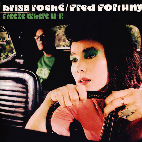 Brisa Roche Et Fred Fortuny - Freeze Where Ur - CD
