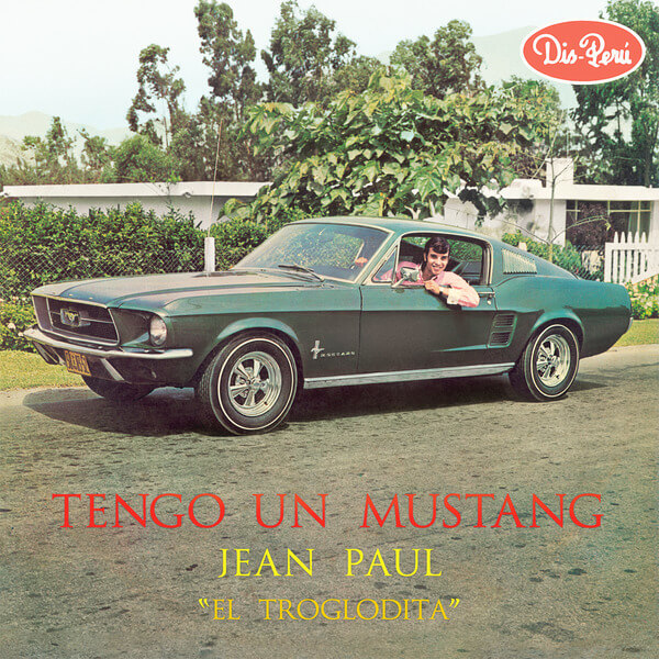 Jean Paul El Troglodita - Tengo Un Mustang - LP