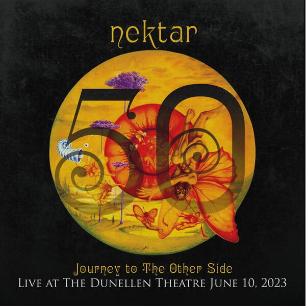 Nektar - Journey To The Other Side - Live At The Dunellen Theatre June10, 2023 - 2CD