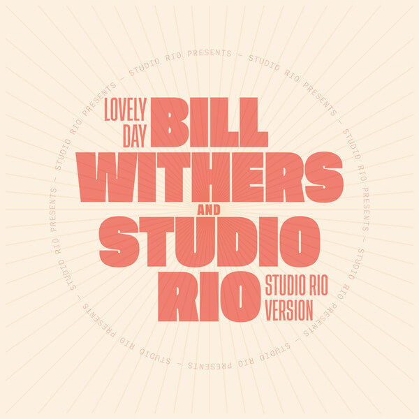 Bill Withers & Studio Rio - Lovely Day - 7"