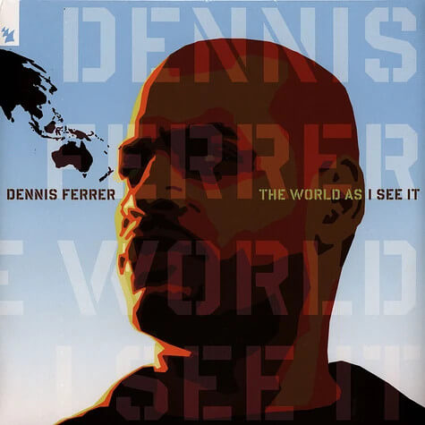 Dennis Ferrer ‎– The World As I See It
