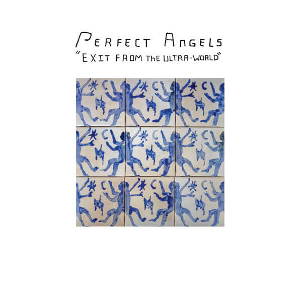 Perfect Angels - Exit from the Ultra-World - LP