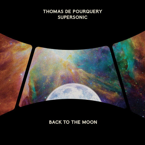 Thomas De Pourquery & Supersonic - Back To The Moon - LP