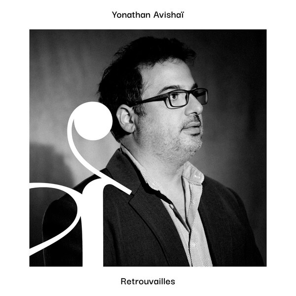 Yonathan Avishai - Retrouvailles - CD