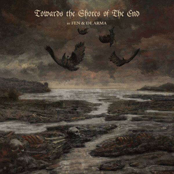 Fen & De Arma - Towards the Shores of the End - CD