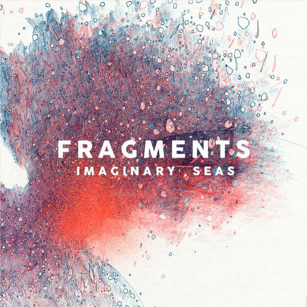 Fragments - Imaginary Seas - 2LP