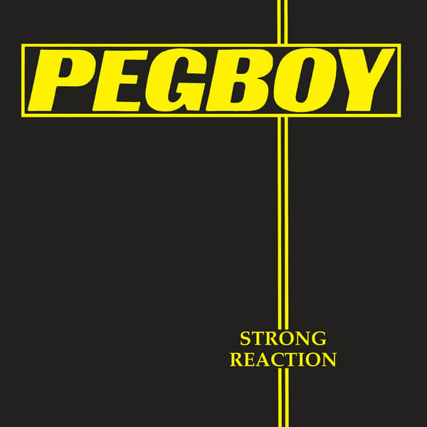 Pegboy - Strong Reaction - LP