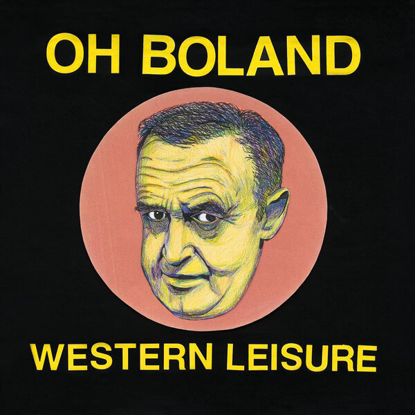 Oh Boland - Western Leisure - LP