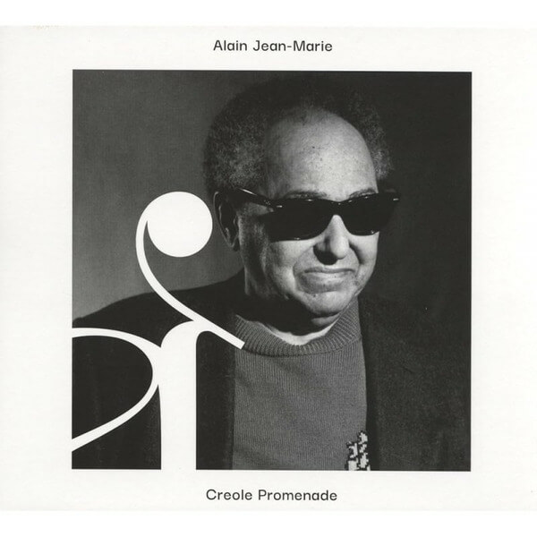 Alain Jean-Marie - Creole Promenade - CD