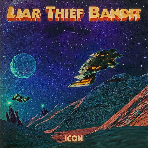 Liar Thief Bandit - ICON - LP