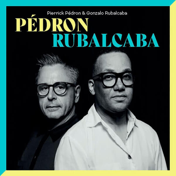 Pierrick Pedron & Gonzalo Rubalcaba - Pedron Rubalcaba - LP
