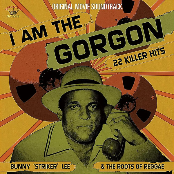 Bunny “Striker” Lee - I Am The Gorgon - Bunny “Striker” Lee and The Roots Of Reggae - DVD