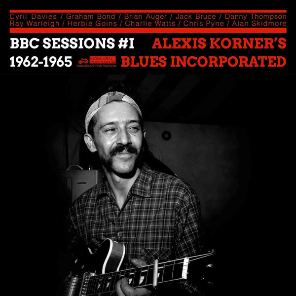 Alexis Korner’s Blues Incorporated - BBC Sessions Volume One 1962 – 1965 - CD