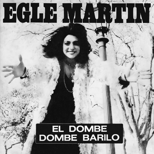 Egle Martin - El Dombe - 7"