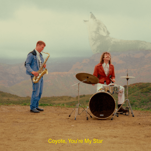Dana and Alden - Coyote, You’re My Star - LP