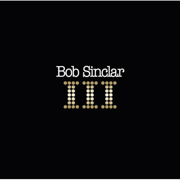 Bob Sinclair - III - 2LP