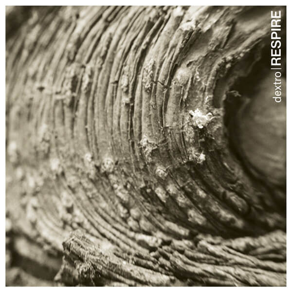 Dextro - Respire - LP