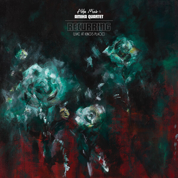 Alfa Mist & Amika Quartet - Recurring (Live at Kings Place) - LP