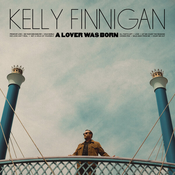 Kelly Finnigan - A Lover Was Born - LP