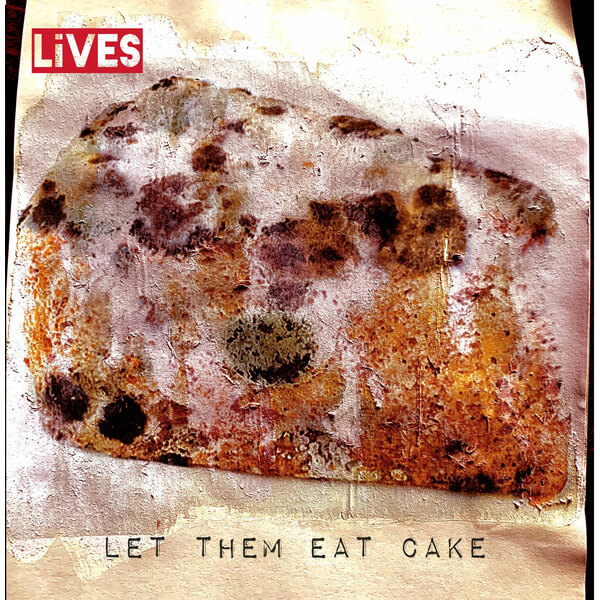 LiVES - Let Them Eat Cake - LP