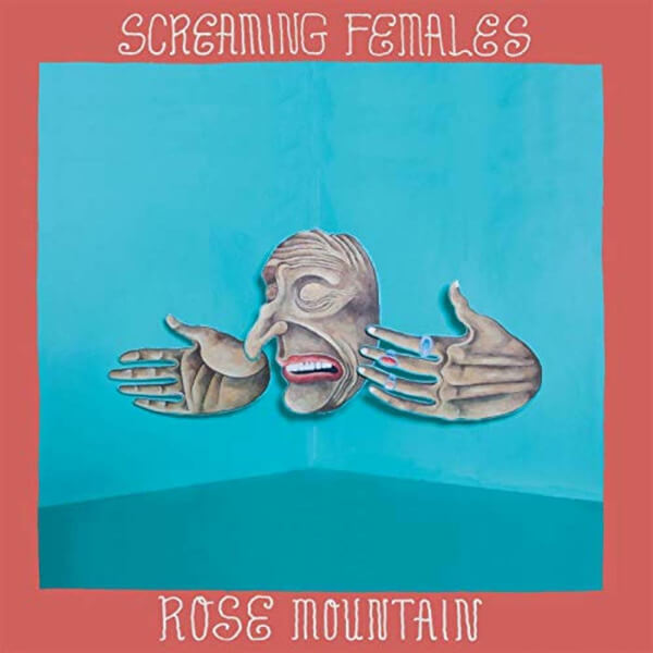 Screaming Females - Rose Mountain - LP