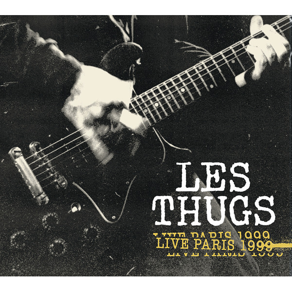 Les Thugs - Live Paris 1999 - CD
