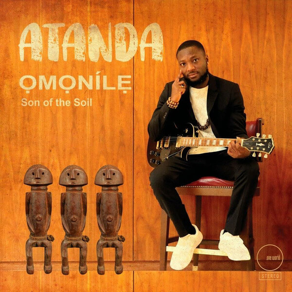 Atanda - Omonile, Son Of The Soil - CD