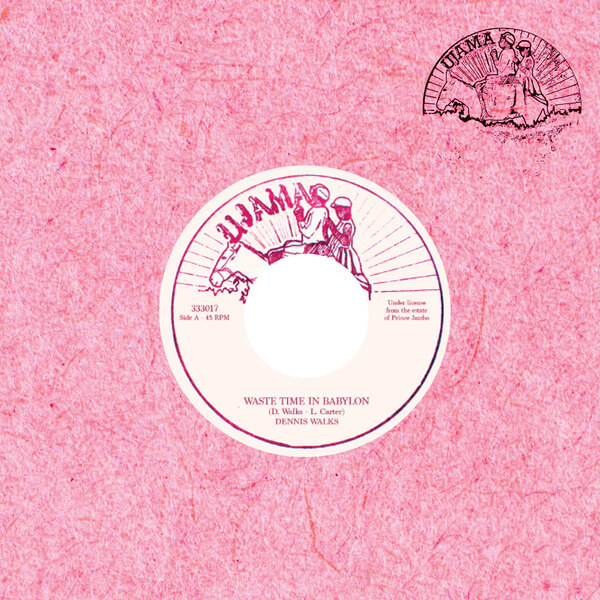 Dennis Walks - Waste Time in Babylon - 7"