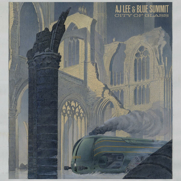 AJ Lee & Blue Summit - City of Glass - LP
