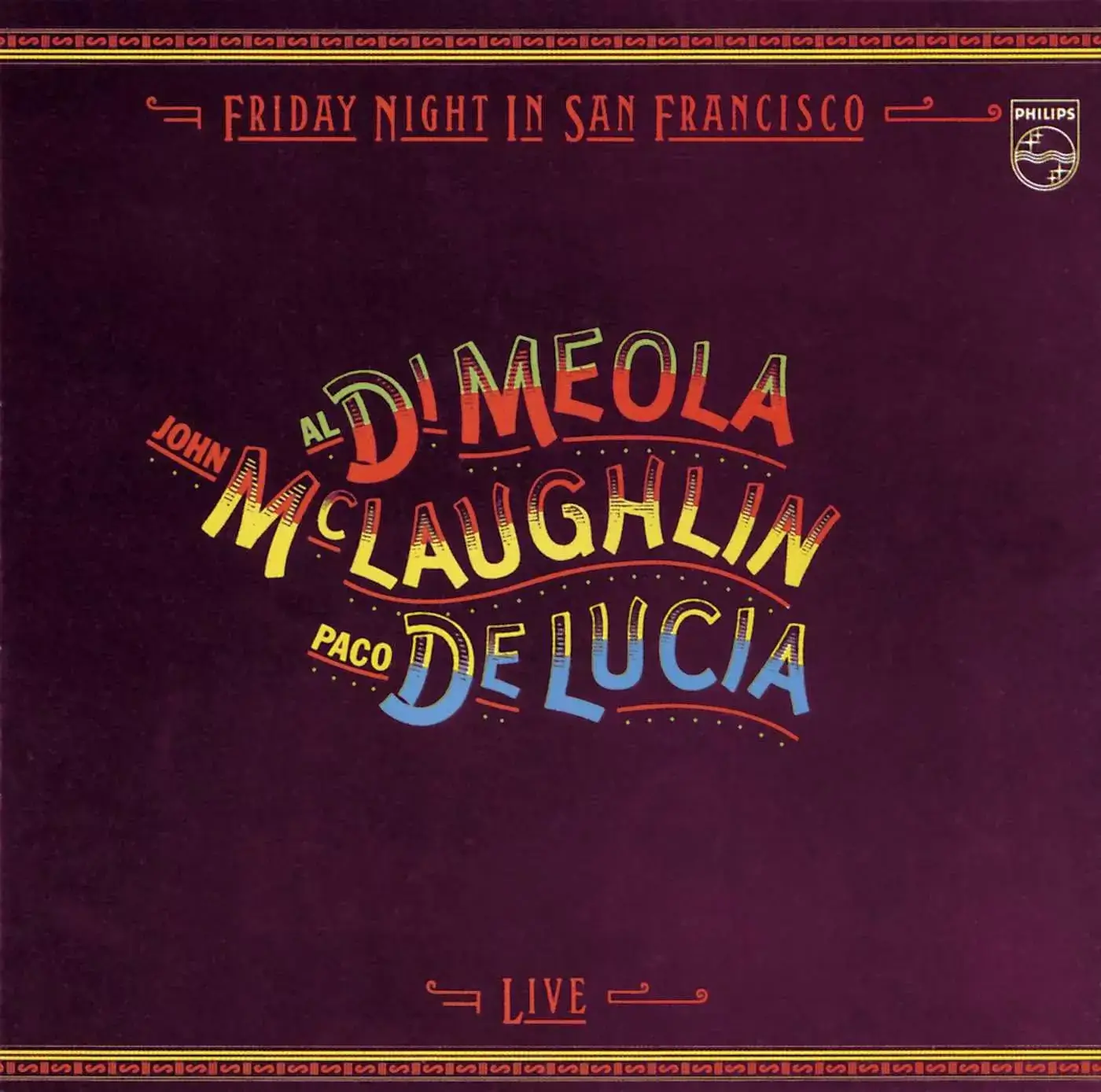 John McLaughlin, Al Di Meola, Paco De Lucia - Friday Night In San Francisco - Vinyl LP