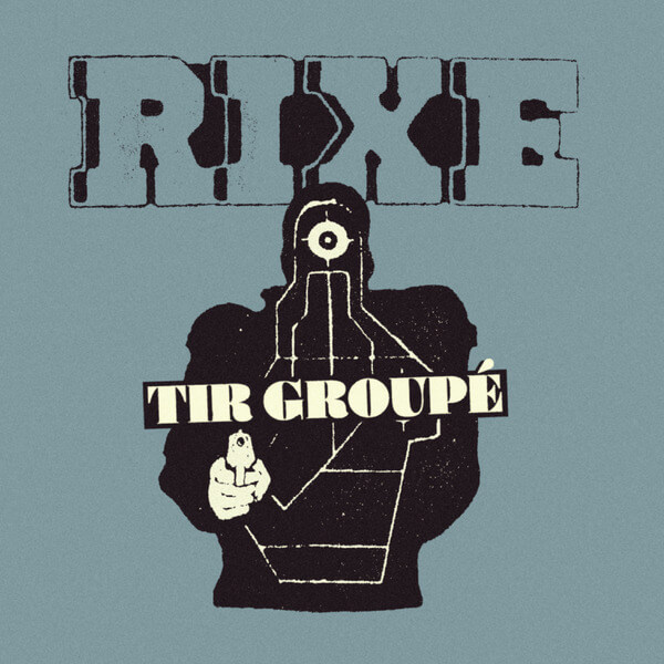 Rixe - Tir Groupe - 7"