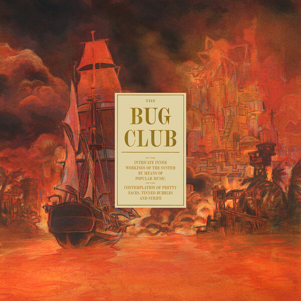 The Bug Club - On The Intricate Inner Workings Of The System - LP