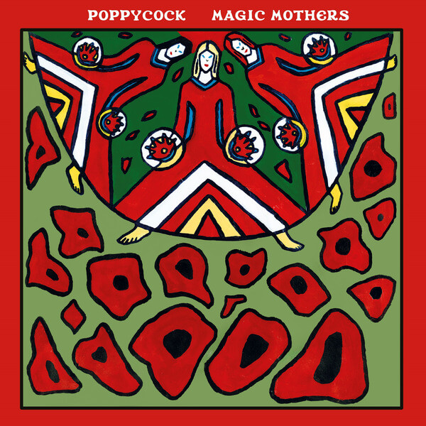 Poppycock - Magic Mothers - CD