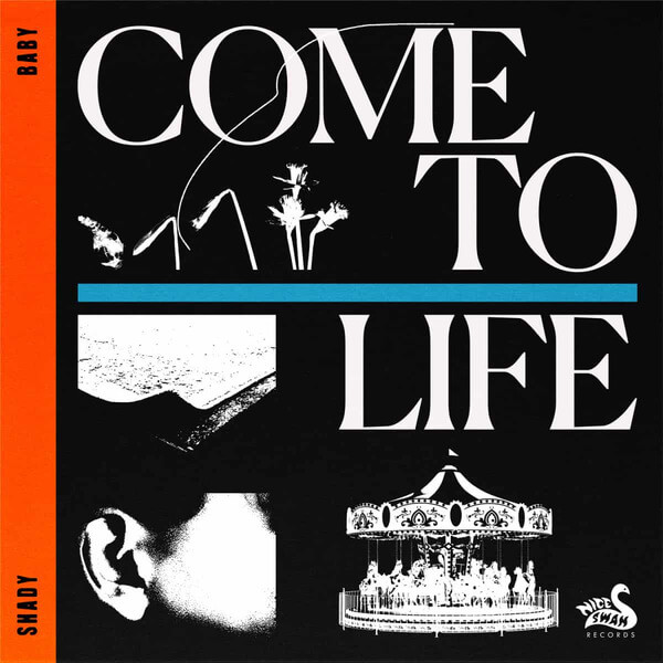 Shady Baby - Lonely Town / Come To Life - 7"