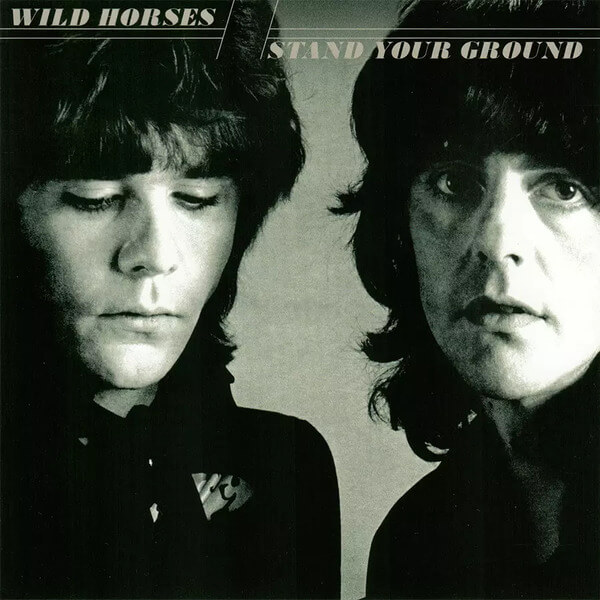 Wild Horses - Stand Your Ground - CD