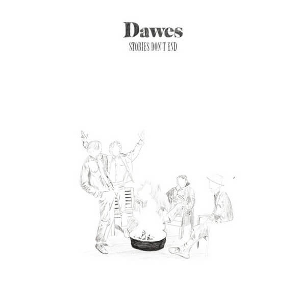 Dawes - Stories Don't End - 2LP