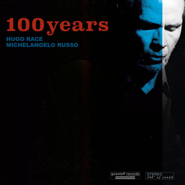 Hugo Race Michelangelo Russo - 100 Years - LP