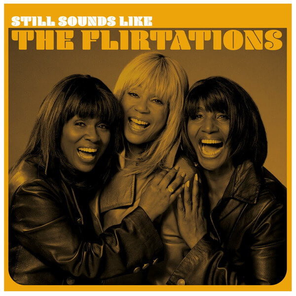 The Flirtations - Still Sounds Like The Flirtations - CD