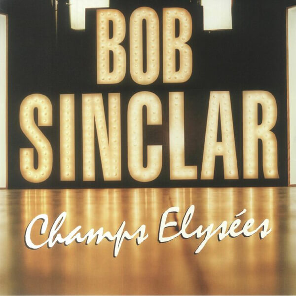 Bob Sinclar - Champs Elysees - 2LP